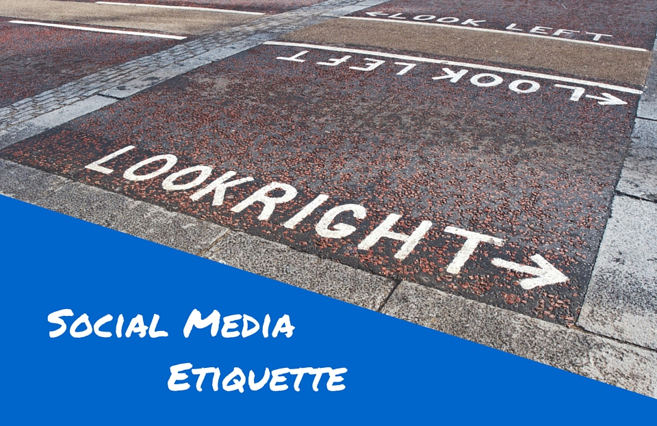 Social Media Etiquette