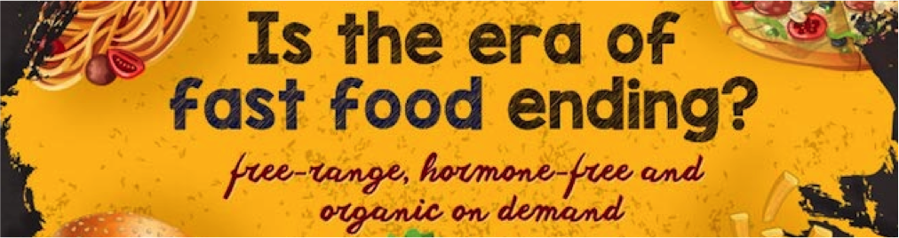 Is The Era Of Fast Food Ending?